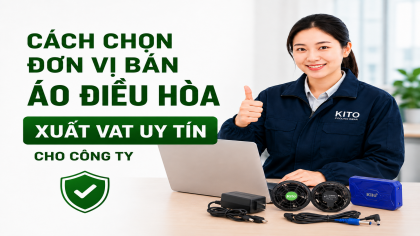 Cách Chọn Đơn Vị Bán Áo Điều Hòa Có Xuất VAT Uy Tín Cho Công Ty