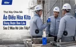 Thợ Xây Chia Sẻ: Áo Điều Hòa Kito Dùng Được Bao Lâu Sau 2 Mùa Hè Liên Tiếp?