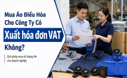 Mua Áo Điều Hòa Cho Công Ty Có Xuất Hóa Đơn VAT Không?