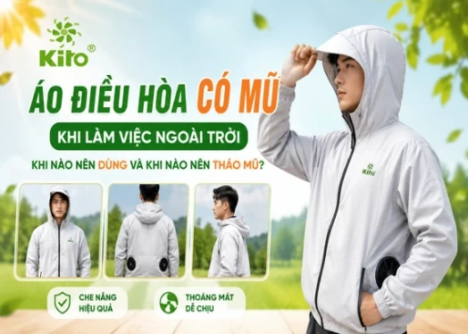 Áo Điều Hòa Có Mũ Khi Làm Việc Ngoài Trời: Khi Nào Nên Dùng Và Khi Nào Nên Tháo Mũ?