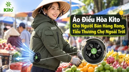 Áo Điều Hòa Kito Cho Người Bán Hàng Rong, Tiểu Thương Chợ Ngoài Trời