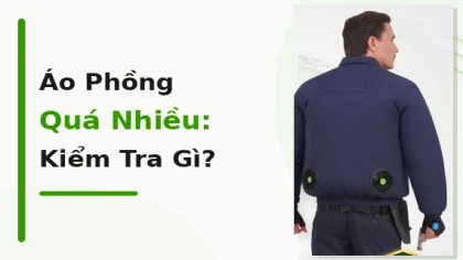 Áo Điều Hòa Bị Phồng Quá Nhiều Khi Bật Quạt: Do Size Hay Cách Mặc?