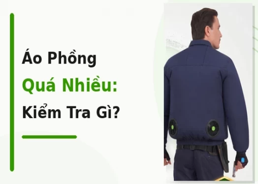 Áo Điều Hòa Bị Phồng Quá Nhiều Khi Bật Quạt: Do Size Hay Cách Mặc?