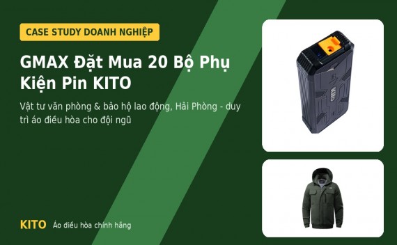 GMAX Đặt Mua 20 Bộ Phụ Kiện Pin KITO – Duy Trì Áo Điều Hòa Cho Đội Ngũ Nhân Viên