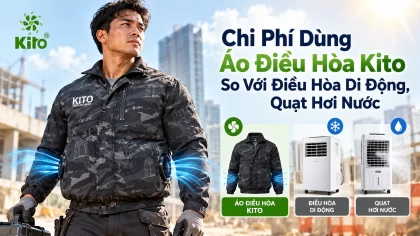 Chi Phí Dùng Áo Điều Hòa Kito So Với Điều Hòa Di Động, Quạt Hơi Nước
