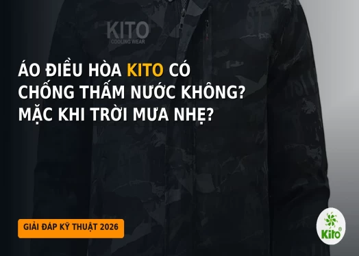 Áo Điều Hòa Kito Có Chống Thấm Nước Không? Mặc Được Khi Trời Mưa Nhẹ Không?