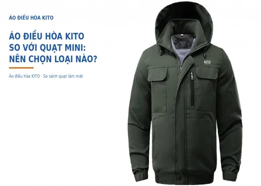 Áo Điều Hòa Kito So Với Quạt Cầm Tay, Quạt Đeo Cổ Mini: Nên Chọn Loại Nào?