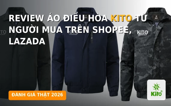 Review Áo Điều Hòa Kito Từ Người Mua Trên Shopee, Lazada: Đánh Giá Thật 2026