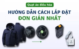 Quạt áo điều hoà - Hướng dẫn cách lắp quạt đơn giản nhất