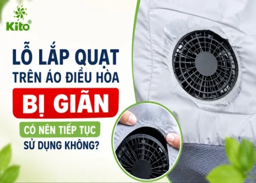 Lỗ Lắp Quạt Trên Áo Điều Hòa Bị Giãn Có Nên Tiếp Tục Sử Dụng Không?