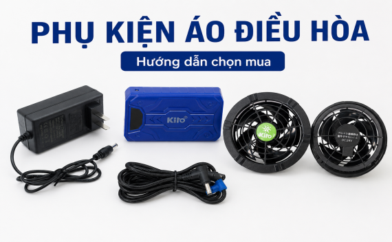 Hướng dẫn chọn mua phụ kiện áo điều hòa