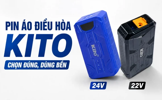 Tất Tần Tật Bí Mật Về Pin Áo Điều Hòa KITO — Chọn Đúng, Dùng Bền