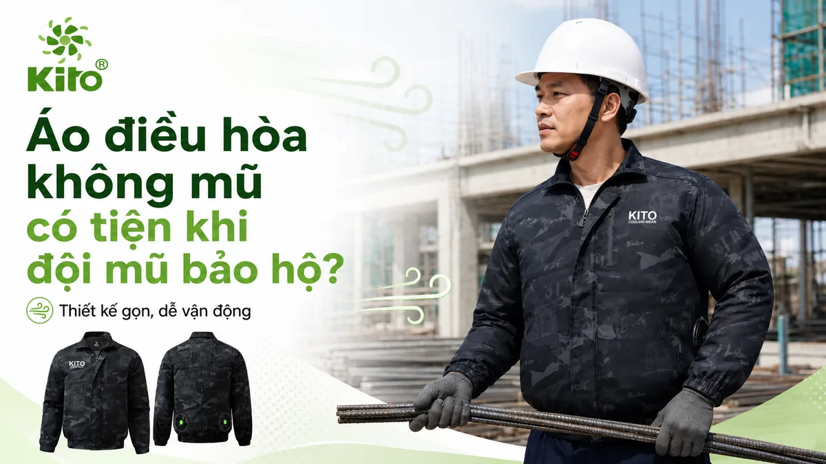 Áo điều hòa không mũ khi đội mũ bảo hộ