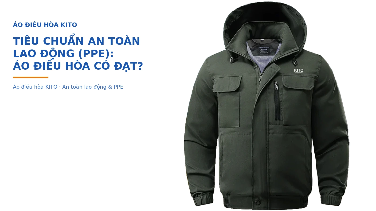 Áo điều hòa Kito và tiêu chuẩn an toàn lao động PPE